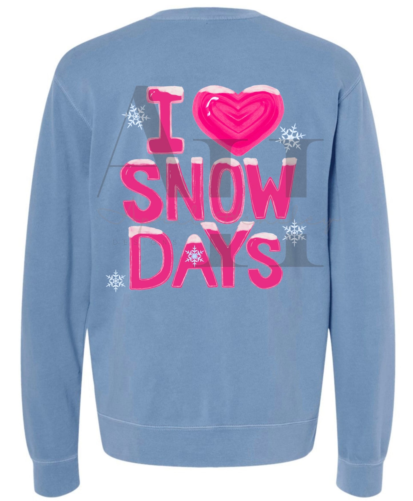 I Love Snow Days