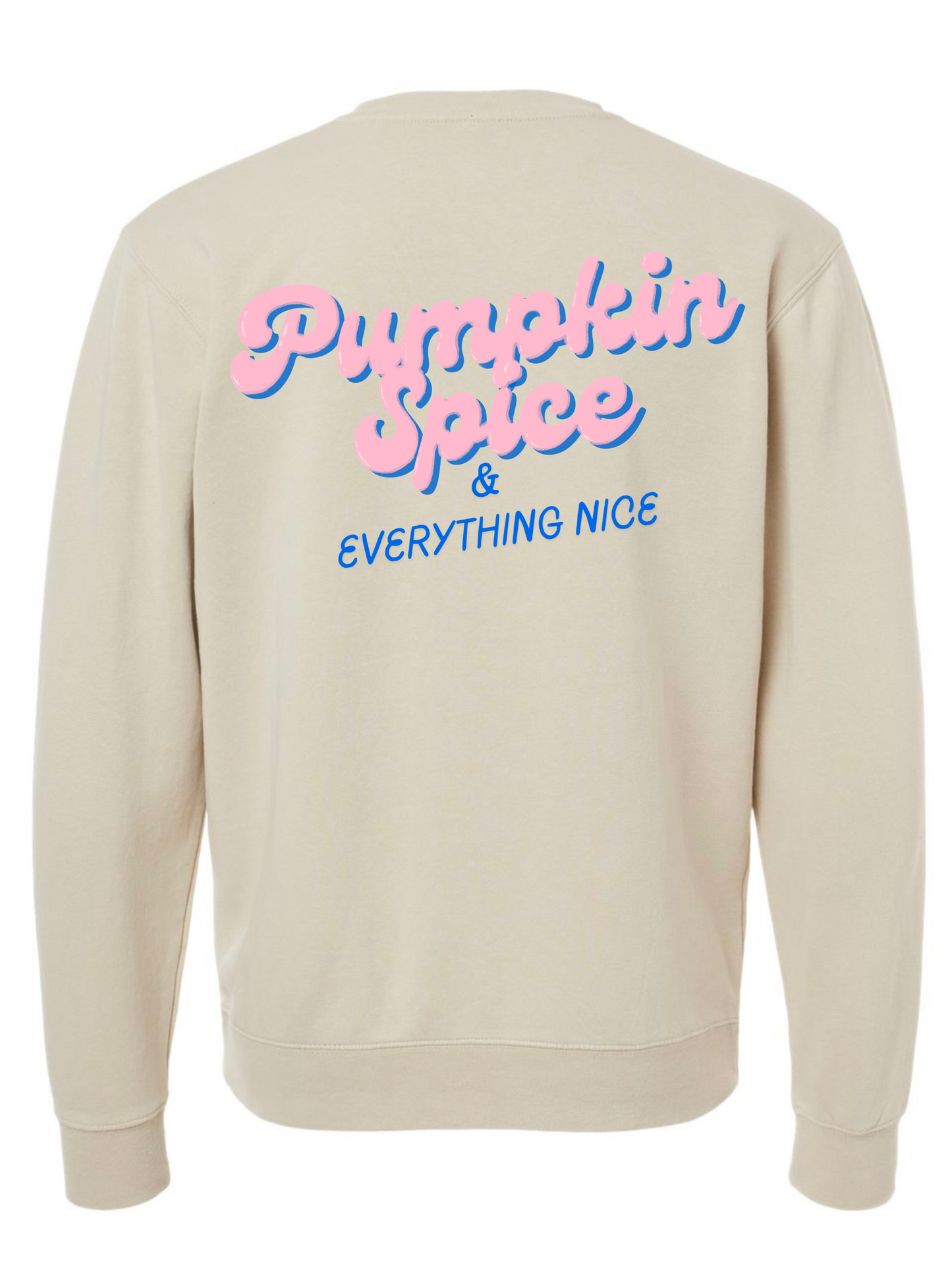 Pumpkin Spice and Everything Nice